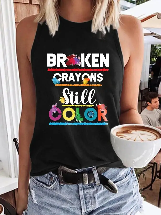 Depression Awareness Suicidie Prevention Awareness Broken Crayons Still Color  Print Tank Top