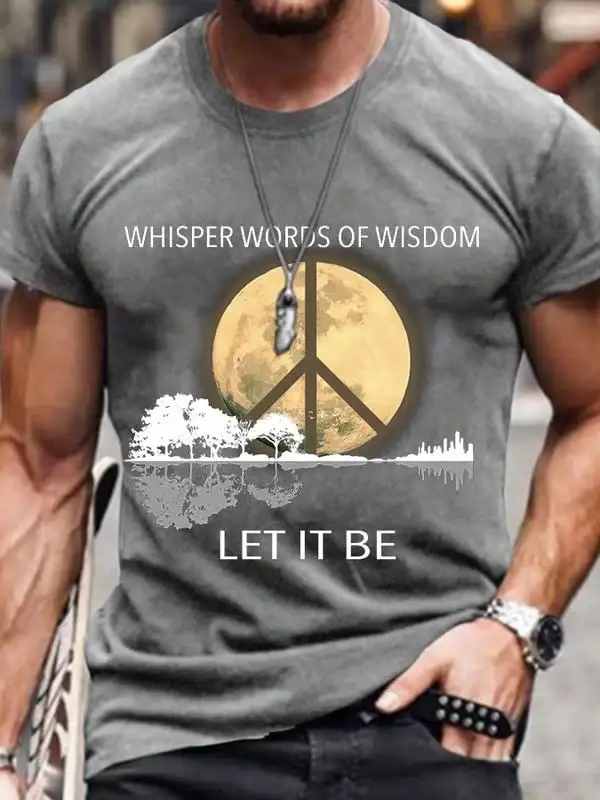 Men's Whisper Words Of Wisdom Let It Be Art Print Casual T-Shirt