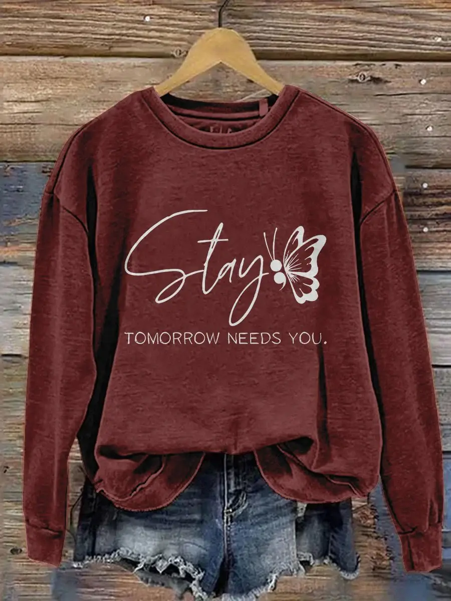 Stay Tomorrow Need You Pattern Print Casual Sweatshirt