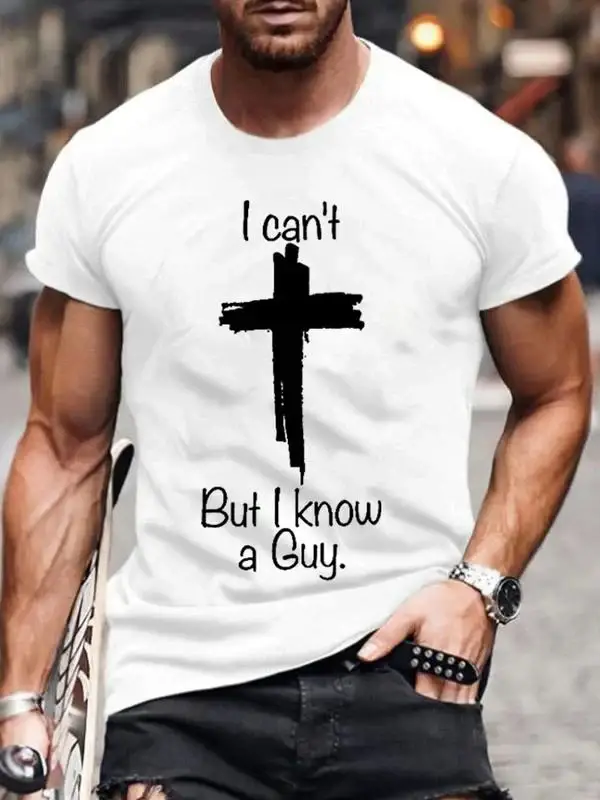 Men's Cross I Can't But I Know A Guy Art Print T-Shirt