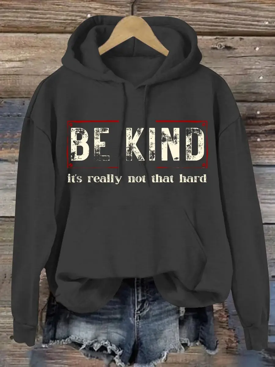 Women's Be Kind It's Really Not That Hard Casual Sweatshirt
