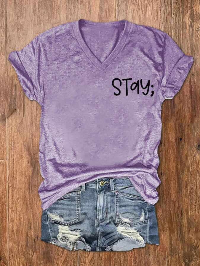 Women's Stay The World Is Better With You In It Suicide Awareness Print V-Neck T-Shirt