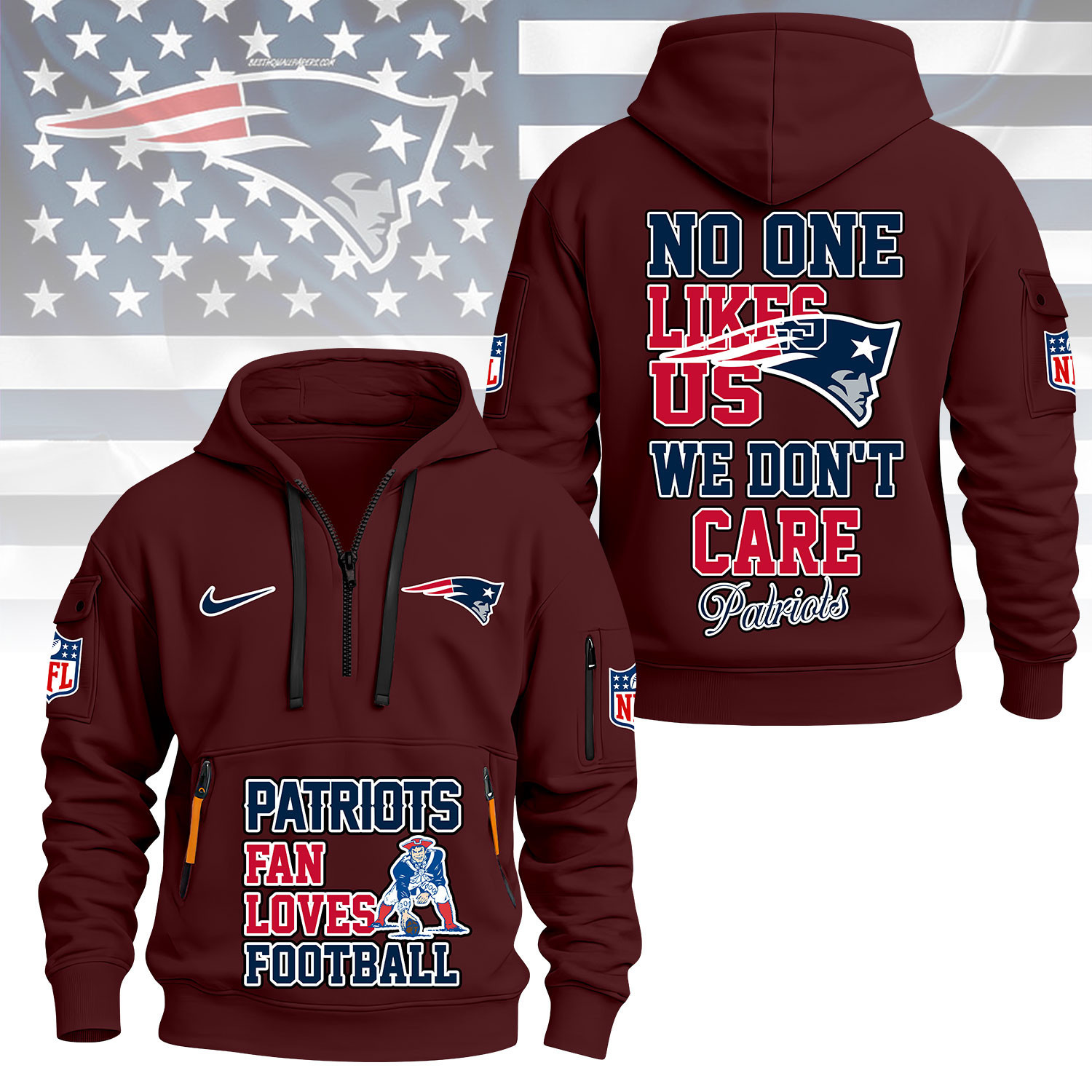 New England Patriots | Premium NFL No One Likes Us We Don’t Care Hoodie Half Zipper NY