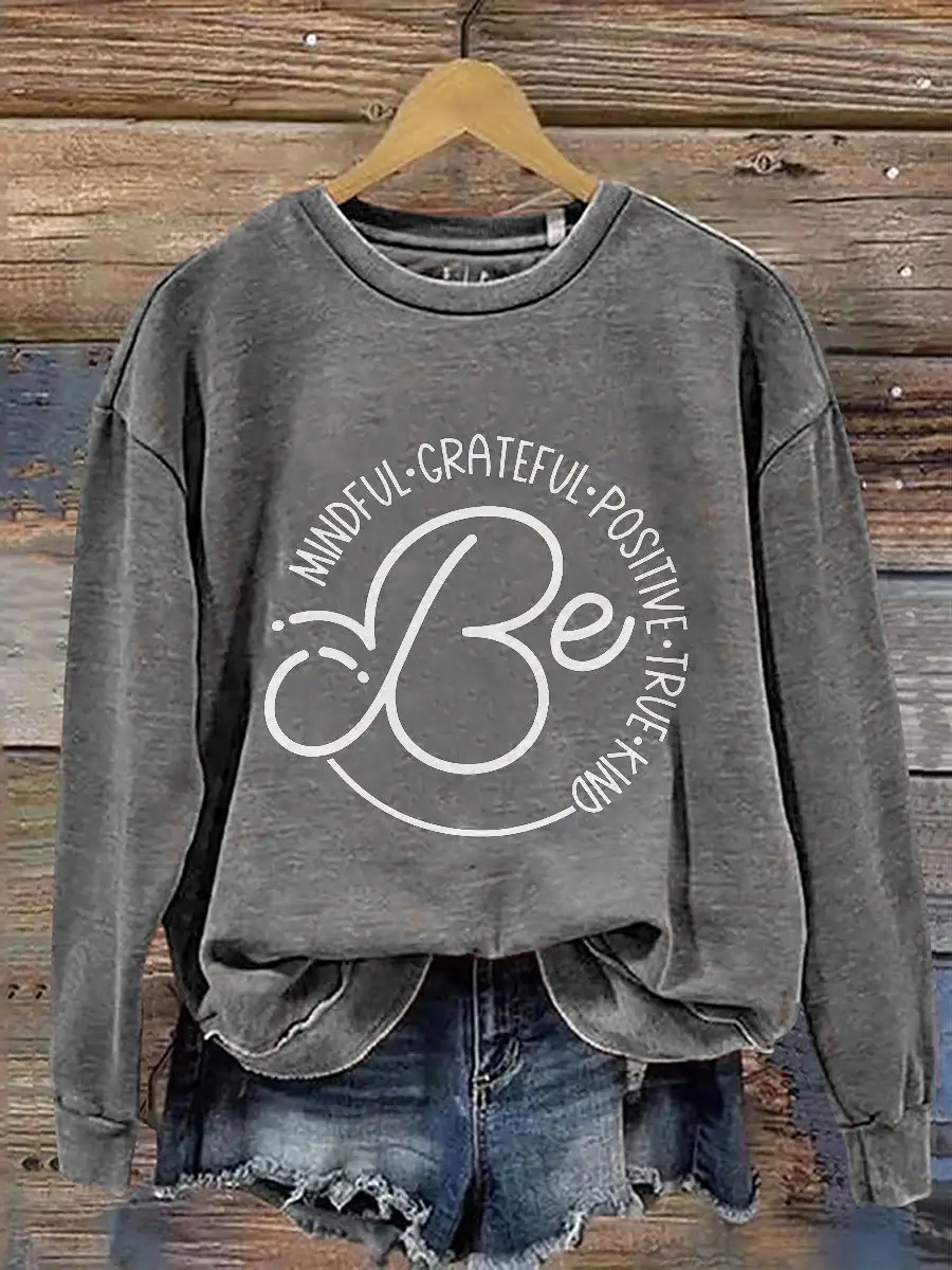 Be Mindful Grateful Positive True Kind Print Casual Sweatshirt
