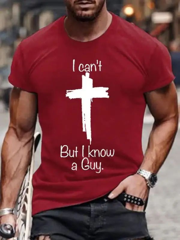 Men's Cross I Can't But I Know A Guy Art Print T-Shirt