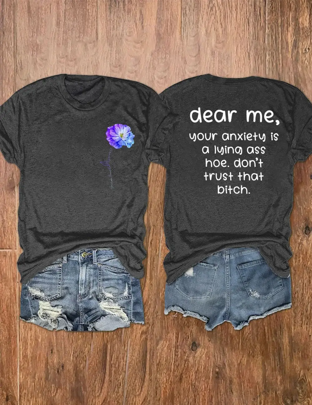 Women's Dear Me Your Anxiety Is A Lying Print T-Shirt