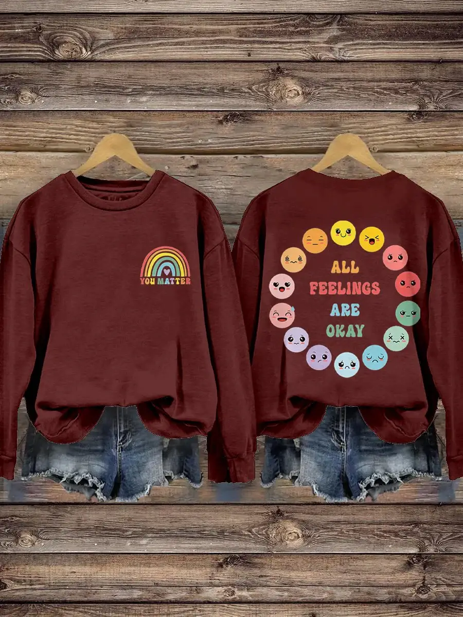 You Matter School Psychologist All Feelings Are Okay Mental Health Casual Print Sweatshirt