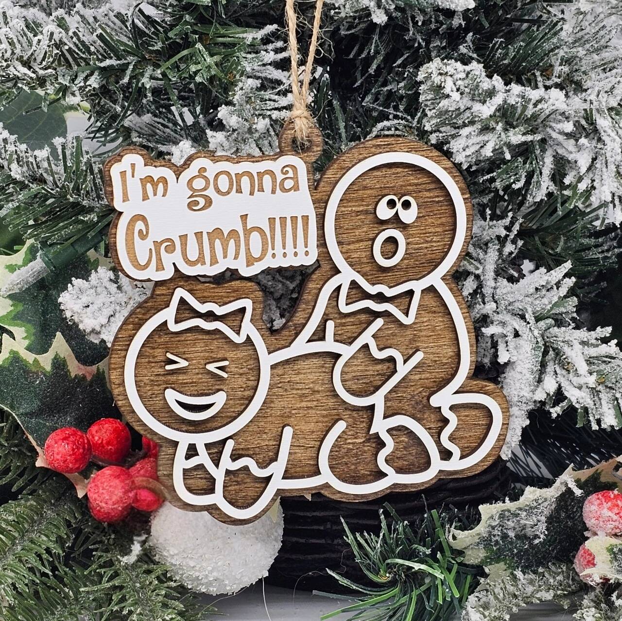 Im Gonna Crumb | Funny Ornament