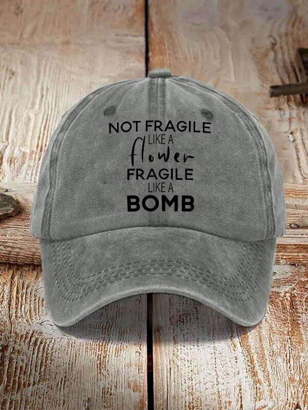 Not Fragile Like A Flower Fragile Like A Bomb Art Print Hats