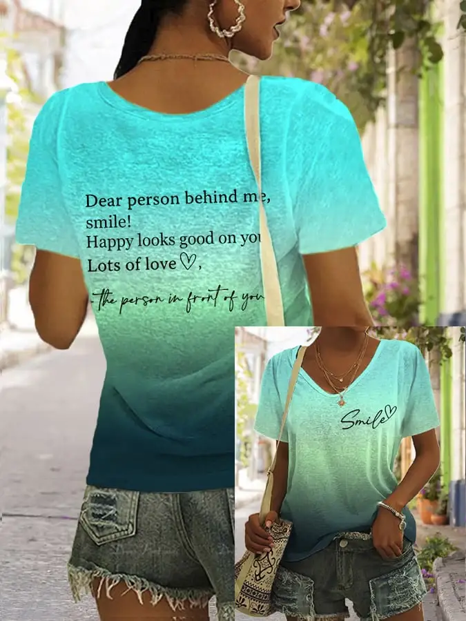 Dear Person Behind Me Smile Ombre Print T-Shirt