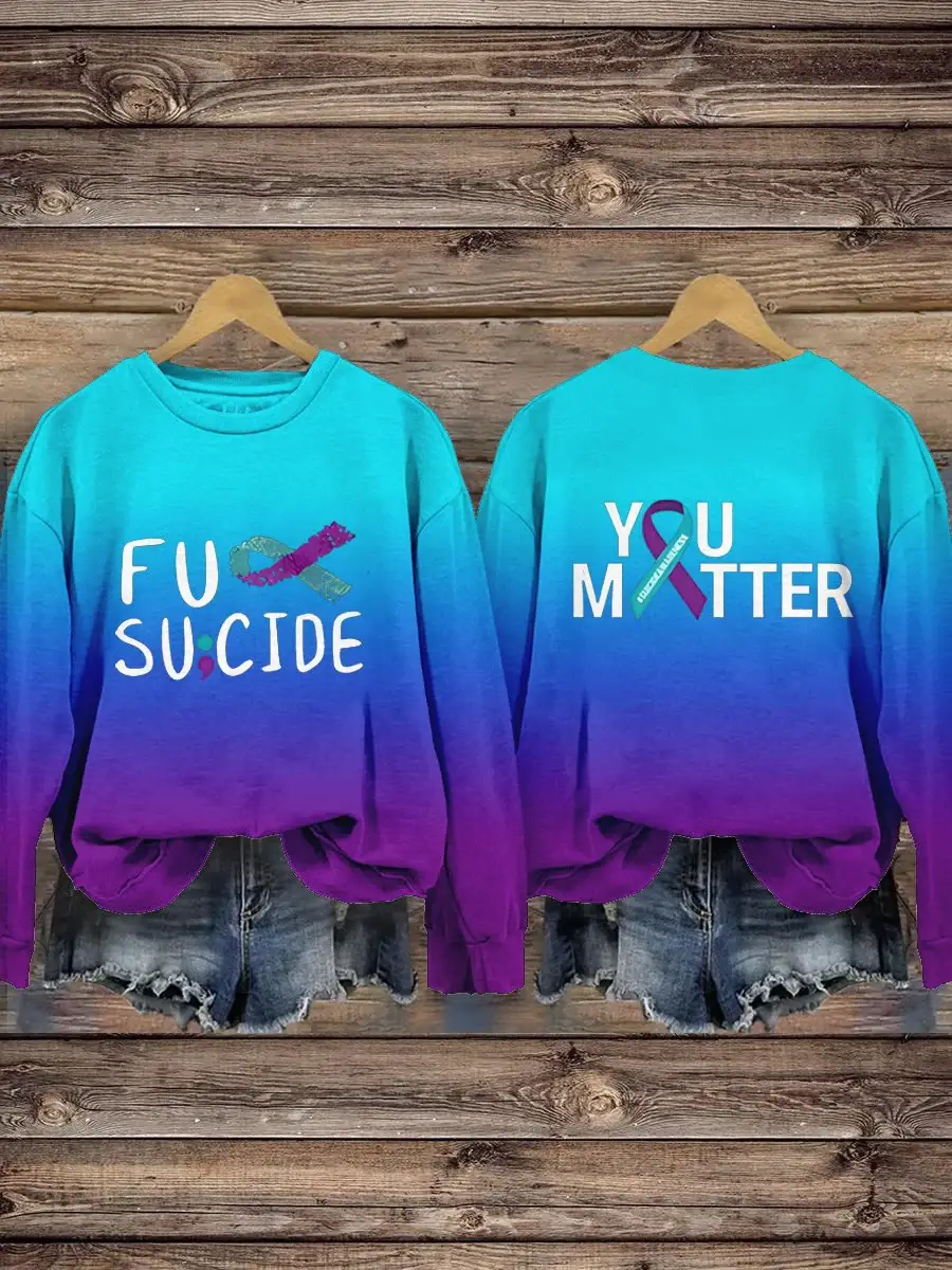 Women's Retro You Matter Suicide Awareness Prevention Print Casual Sweatshirt