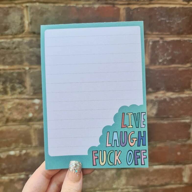 Live Laugh Fuck Off A6 notepad