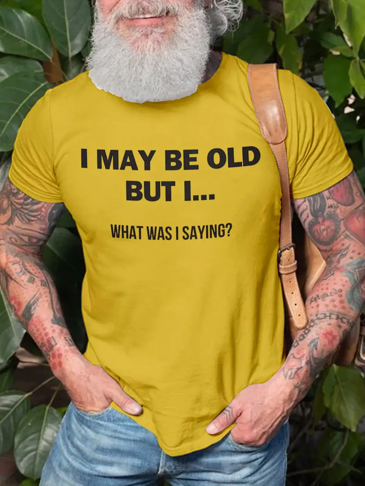 Men's I May be Old But I What Was I Saying Art Print Casual T-Shirt