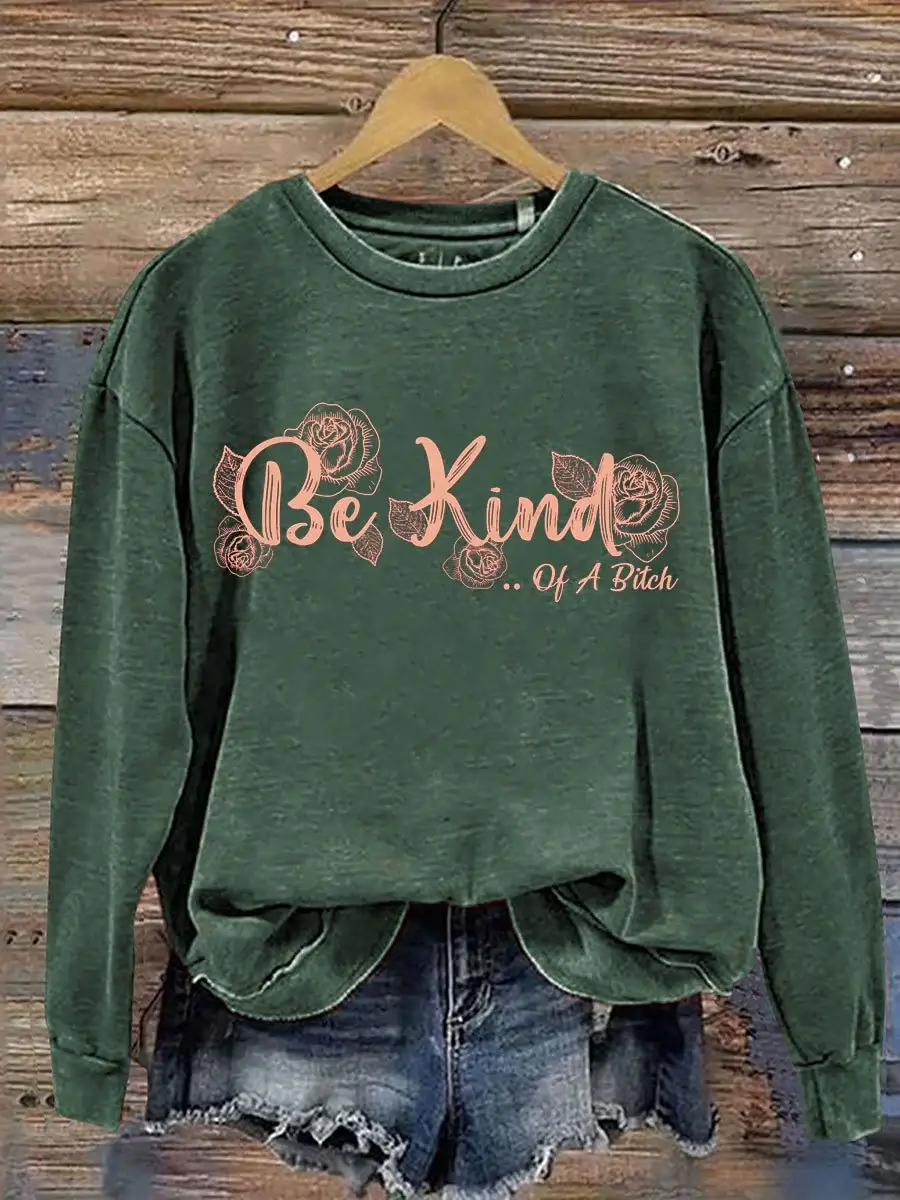 Everything Be Kind Print Casual  Sweatshirt