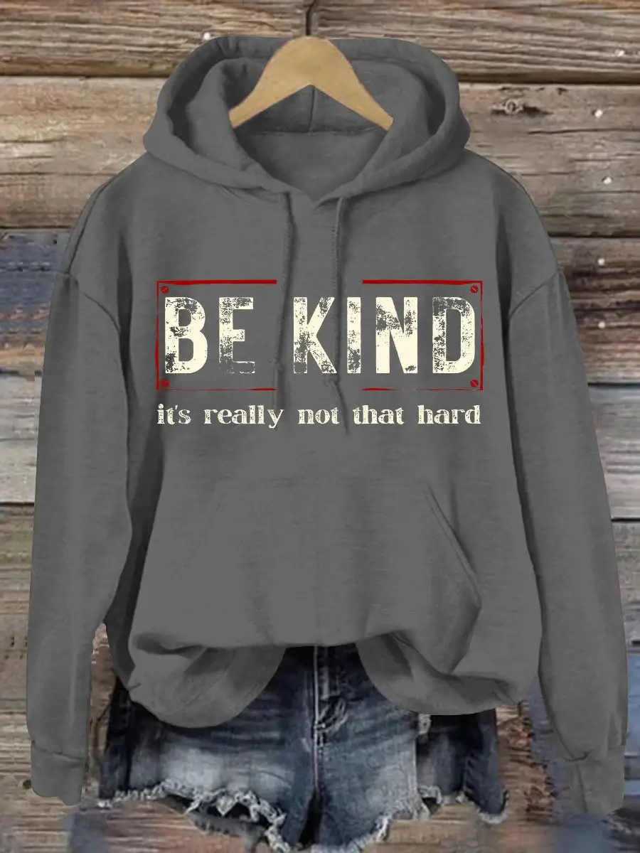 Women's Be Kind It's Really Not That Hard Casual Sweatshirt