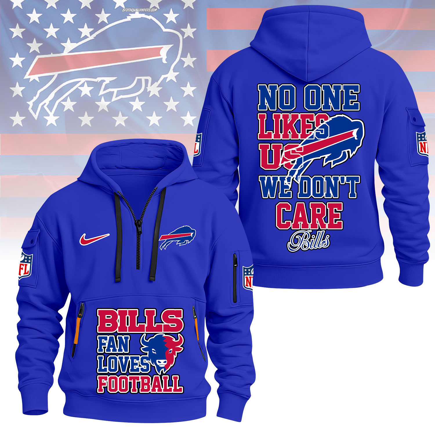 Buffalo Bills | Premium NFL No One Likes Us We Don’t Care Hoodie Half Zipper NY