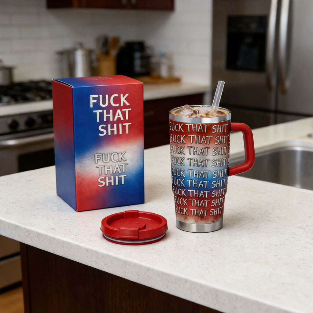 F* That Sh*t Tumbler