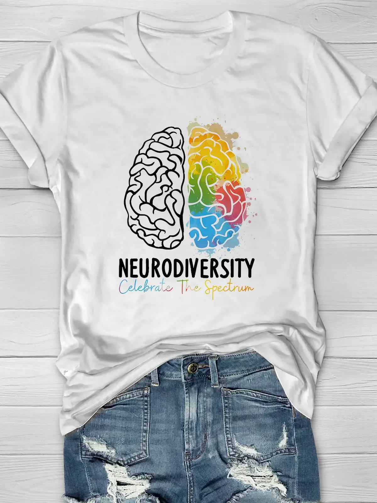 Embrace Neurodiversity Celebrate The Spectrum Brain Autism Neurodiversity Autism Awareness Autism Support Casual Print T-shirt