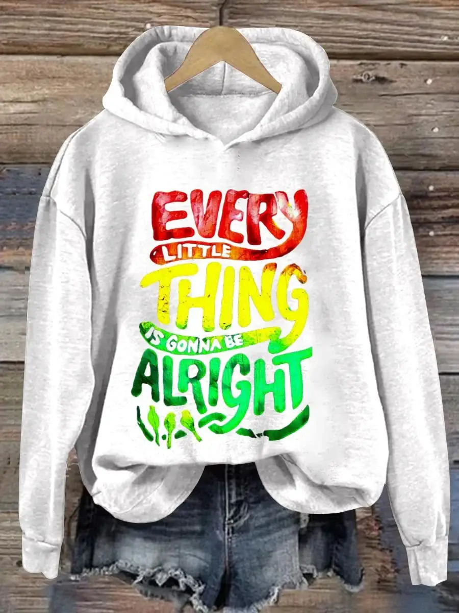 Every Little Thing Is Gonna Be Alright Art Print Casual Sweatshirt