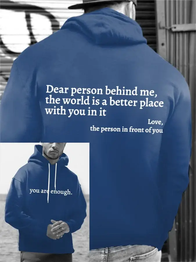 Men's You Are Enough Dear Person Behind Me Print Casual Hoodie