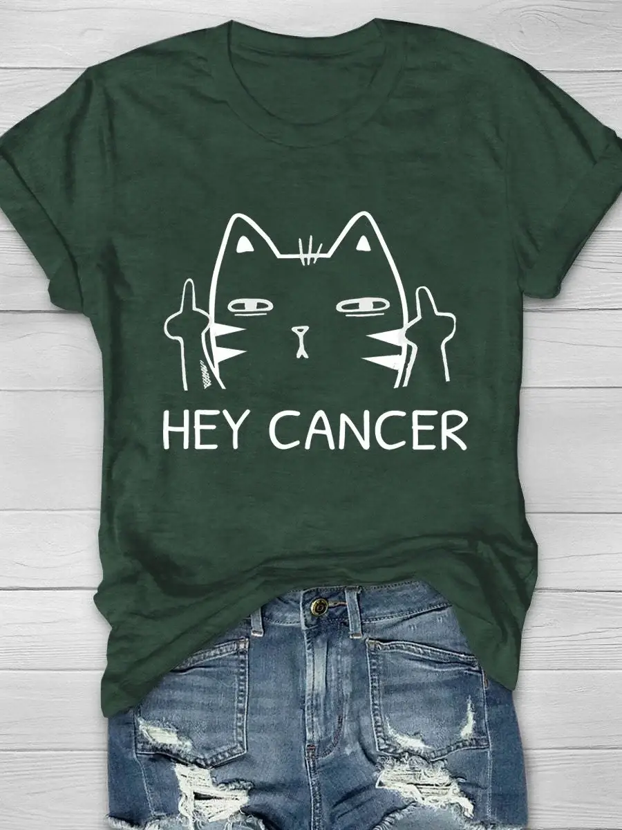 Hey Cancer Print T-Shirt