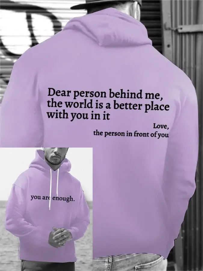 Men's You Are Enough Dear Person Behind Me Print Casual Hoodie