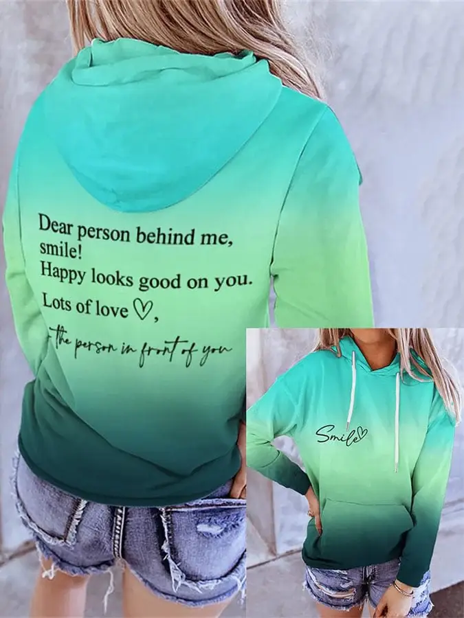 Dear Person Behind Me Smile Ombre Print Long Sleeve Hoodie