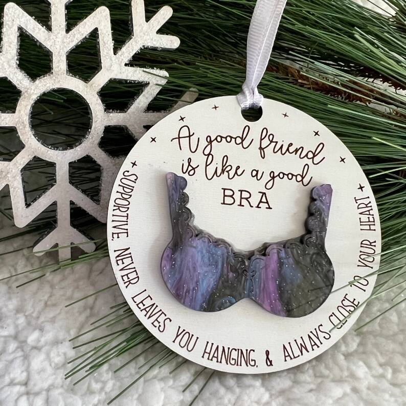 Best Friend Gift | Good Friend is Like a Bra