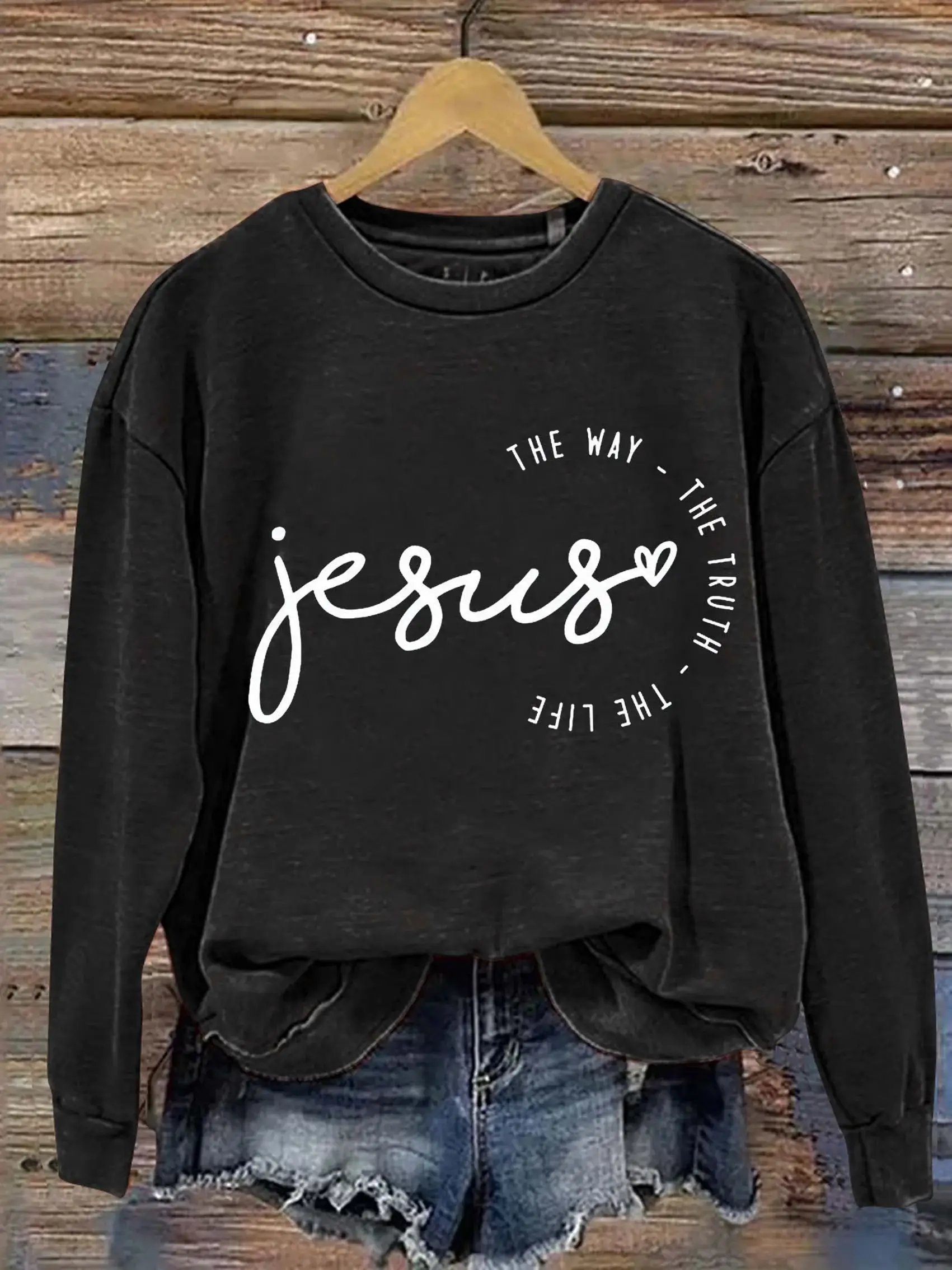 Jesus The Way The Truth The Life Casual Sweatshirt
