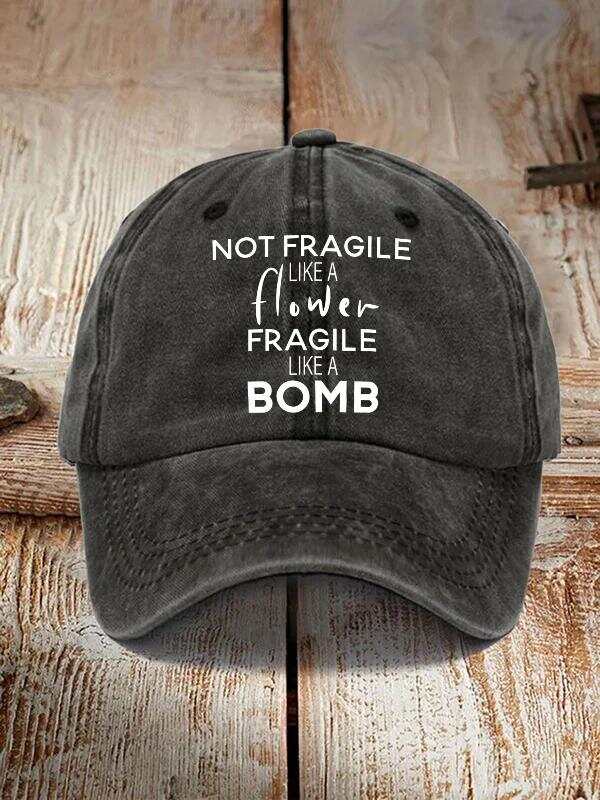 Not Fragile Like A Flower Fragile Like A Bomb Art Print Hats