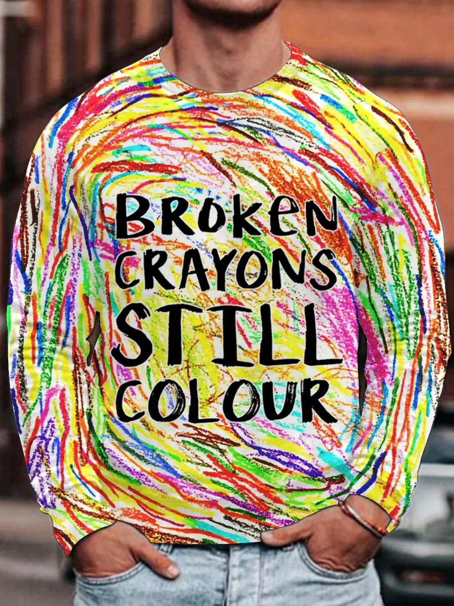 Men's Broken Crayons Still Colour Mental Health Motivational Casual Print Long Sleeve T-Shirt