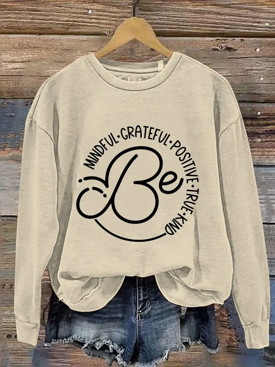 Be Mindful Grateful Positive True Kind Print Casual Sweatshirt