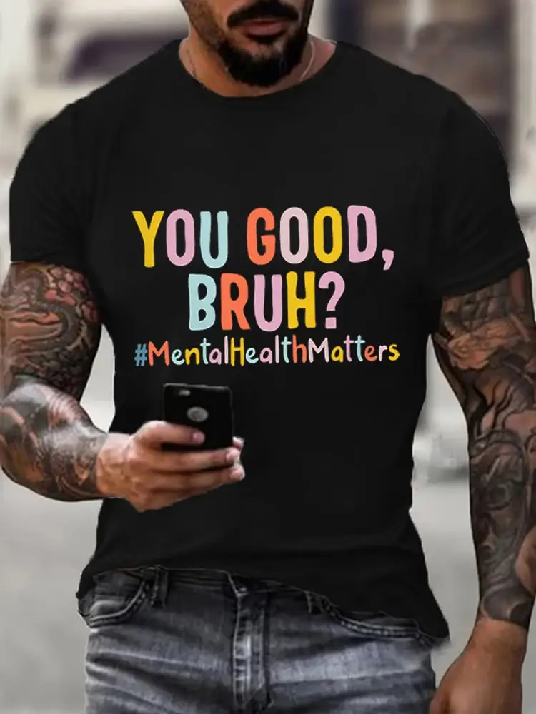 Men's You Good, Bruh? Mental Health Print Casual Tee