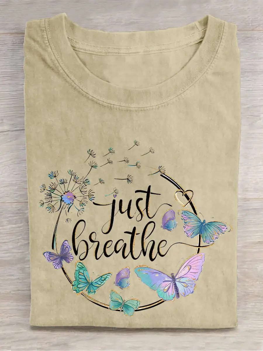 Just Breathe Mental Health Awareness Casual Print T-shirt