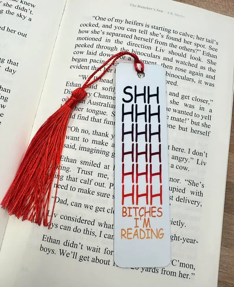 SHHHH Bitches I'm reading Bookmark