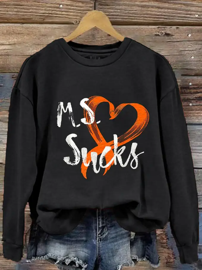 Women's M.S Sucks Multiple Sclerosis Awareness Printed Sweatshirt