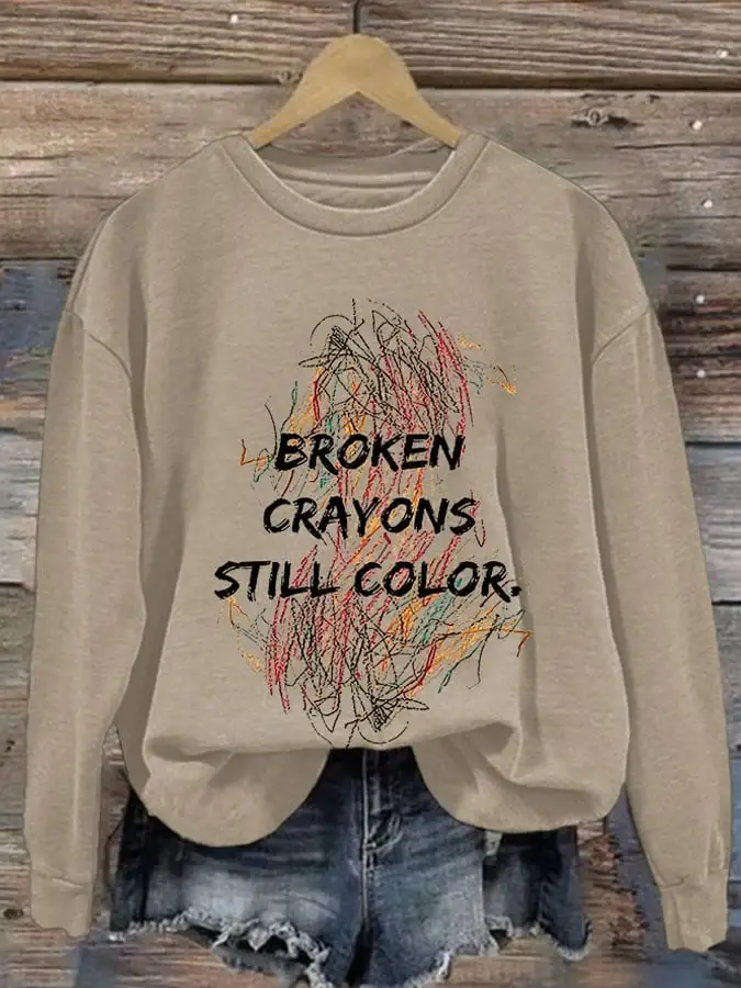 Broken Crayons Still Color Print Sweatshirt
