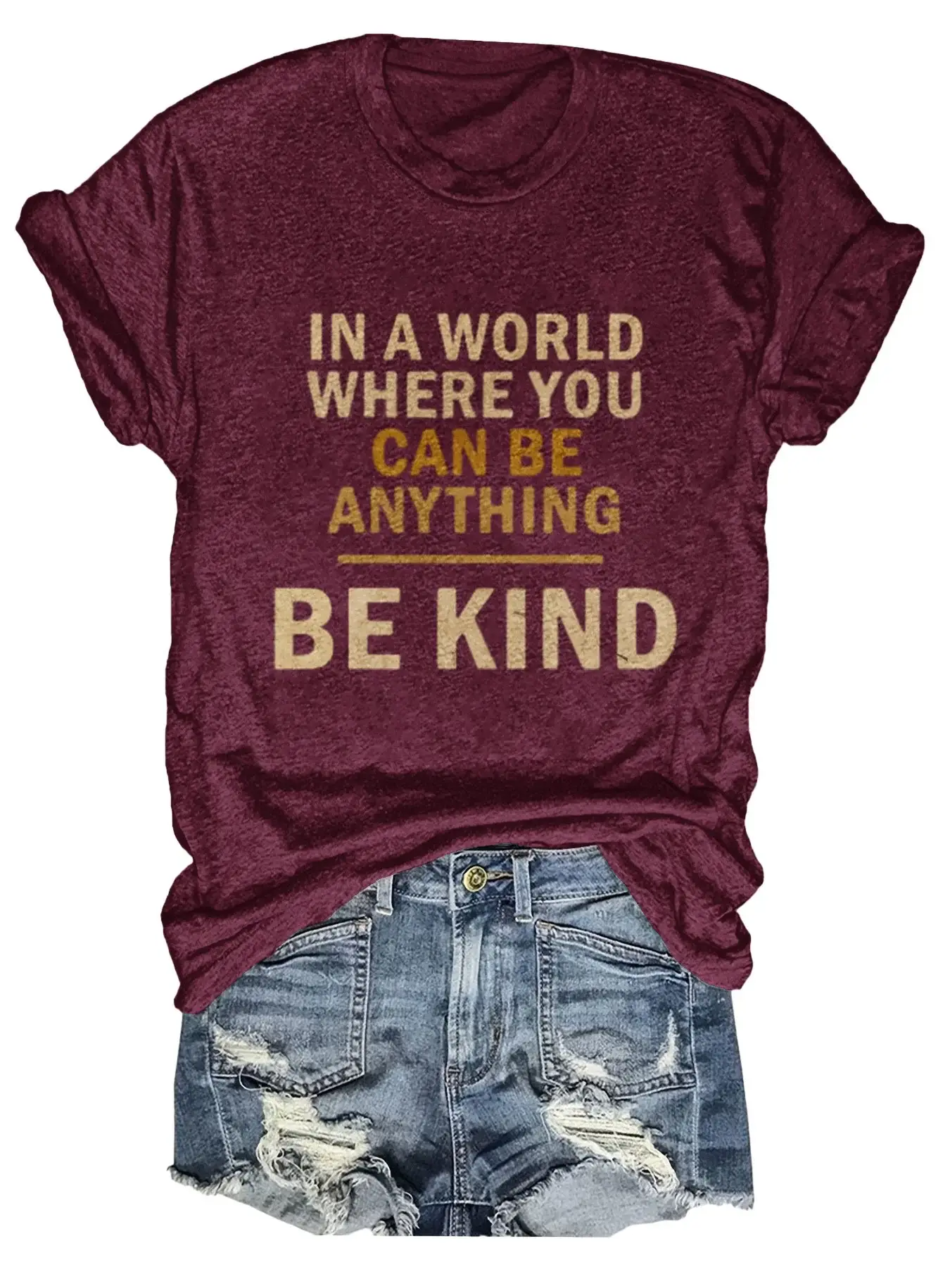 In A World Where You Can Be Anything Be Kind Print T-shirt