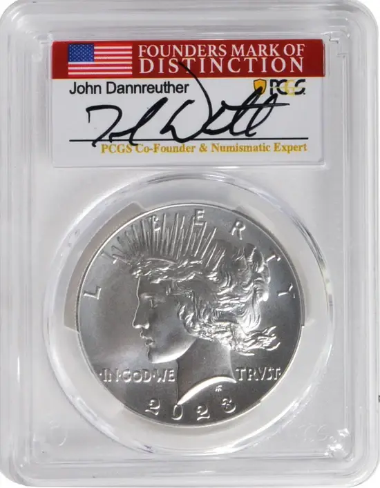2023 6 PC Morgan and Peace Silver Dollars MS70/PF70/ R70 Advance Release PCGS Founders Mark of Distinction Holders Signed by John Dannreuther