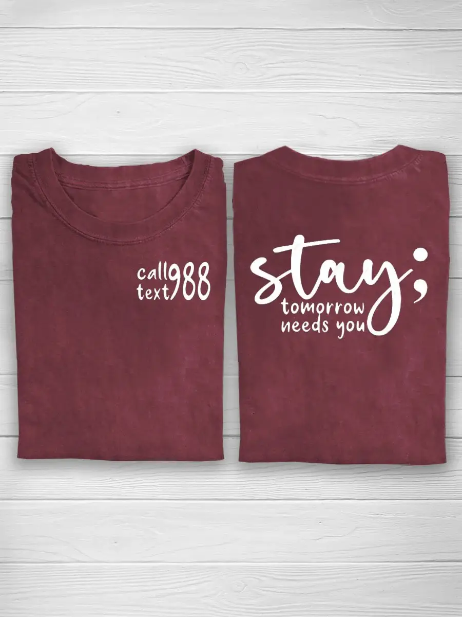 Suicide Prevention Awareness Semicolon Stay Call 988 Print T-shirt