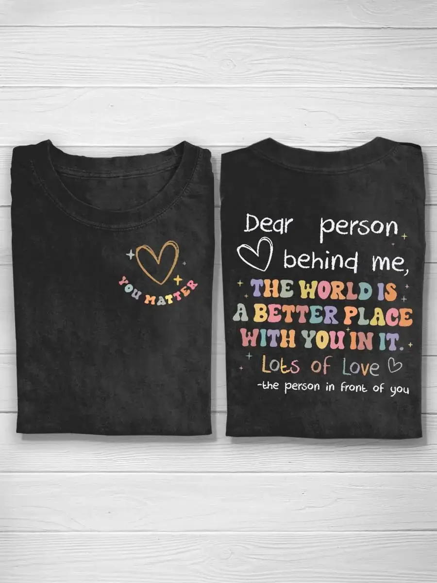 My Matter Dear Person Behind Me T-Shirt