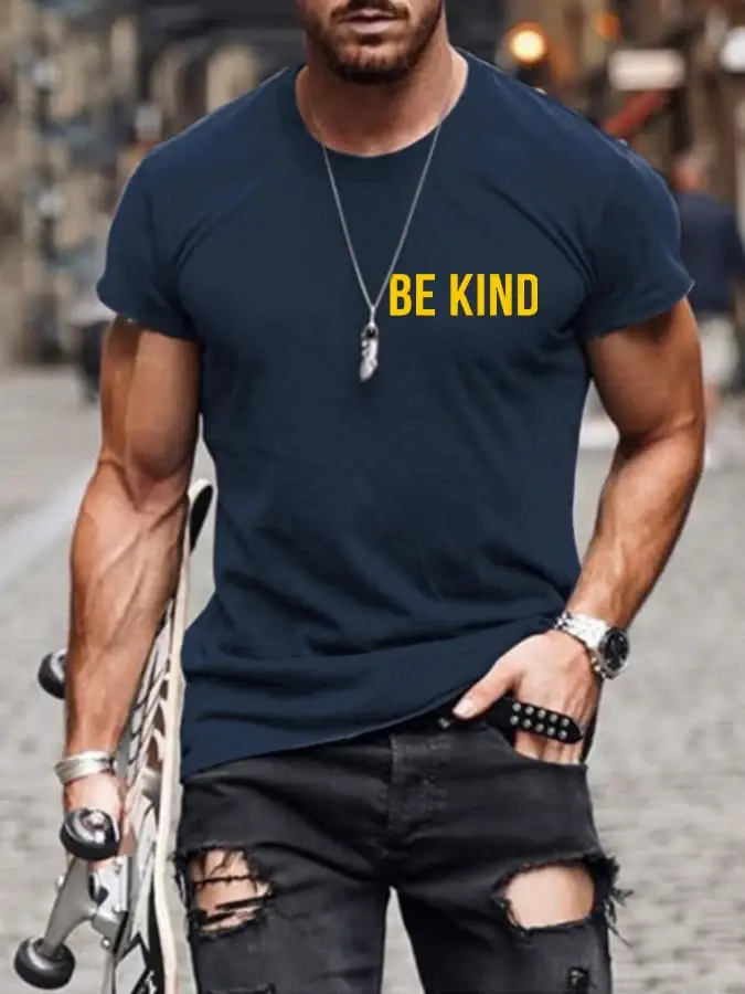 Men's Be Kind Everyone Is Fighting A Battle You Know Nothing About Print T-shirt