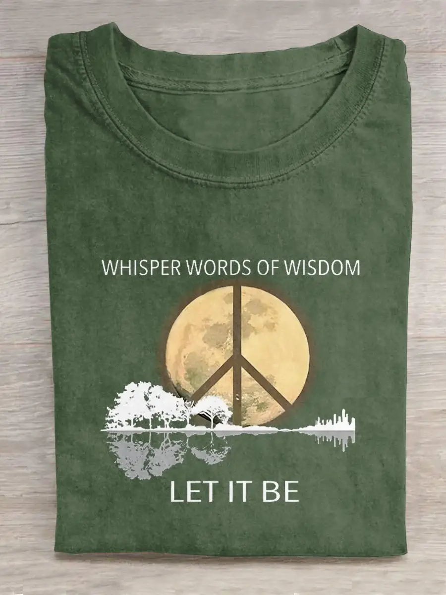 Whisper Words Of Wisdom Let It Be Art Print Casual T-shirt