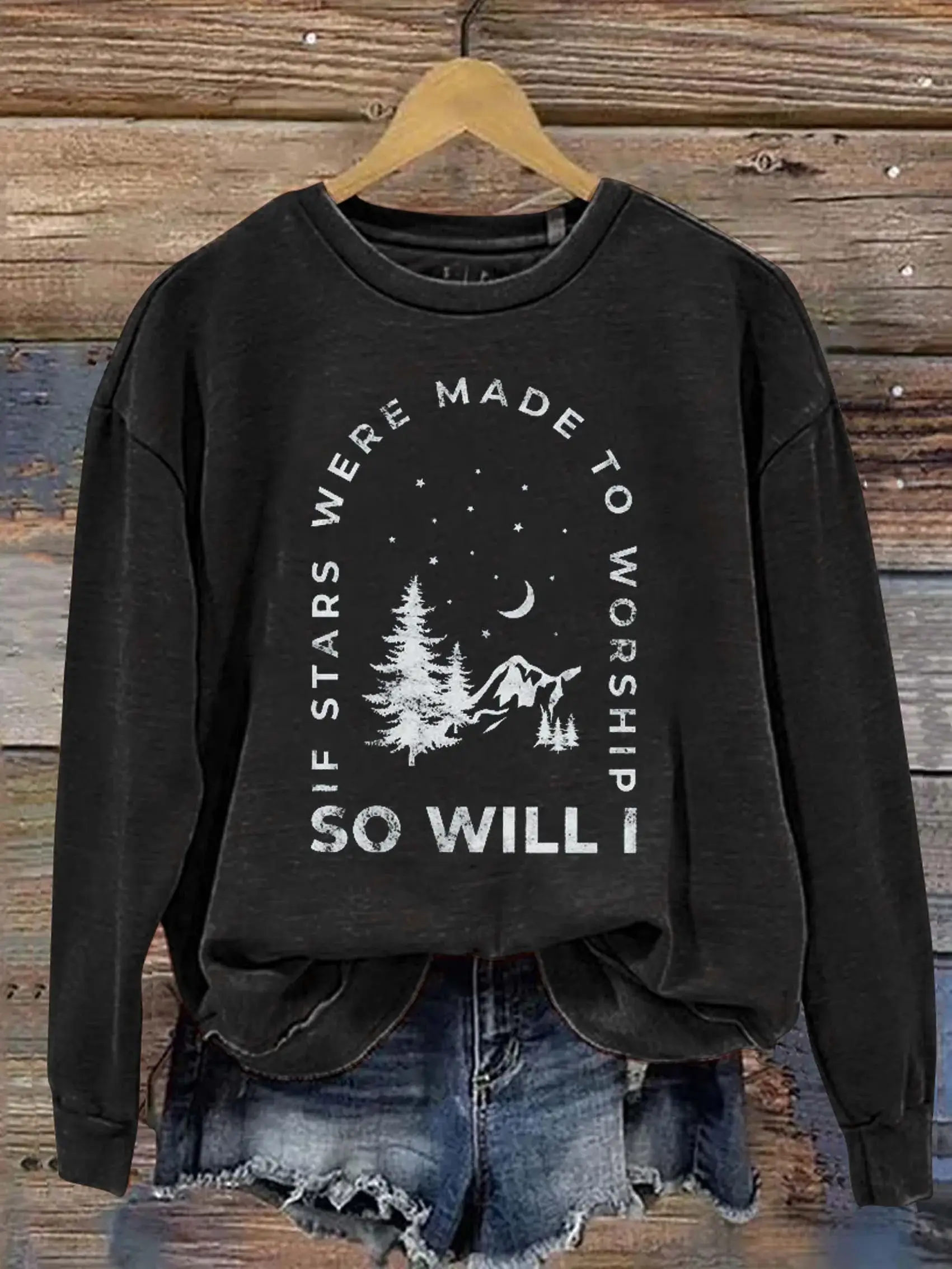 If Stars Were Made to Worship So Will I Casual Sweatshirt