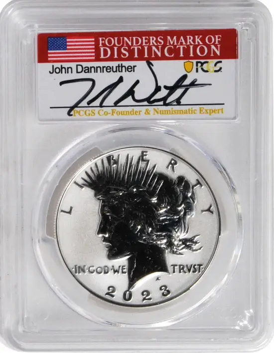 2023 6 PC Morgan and Peace Silver Dollars MS70/PF70/ R70 Advance Release PCGS Founders Mark of Distinction Holders Signed by John Dannreuther