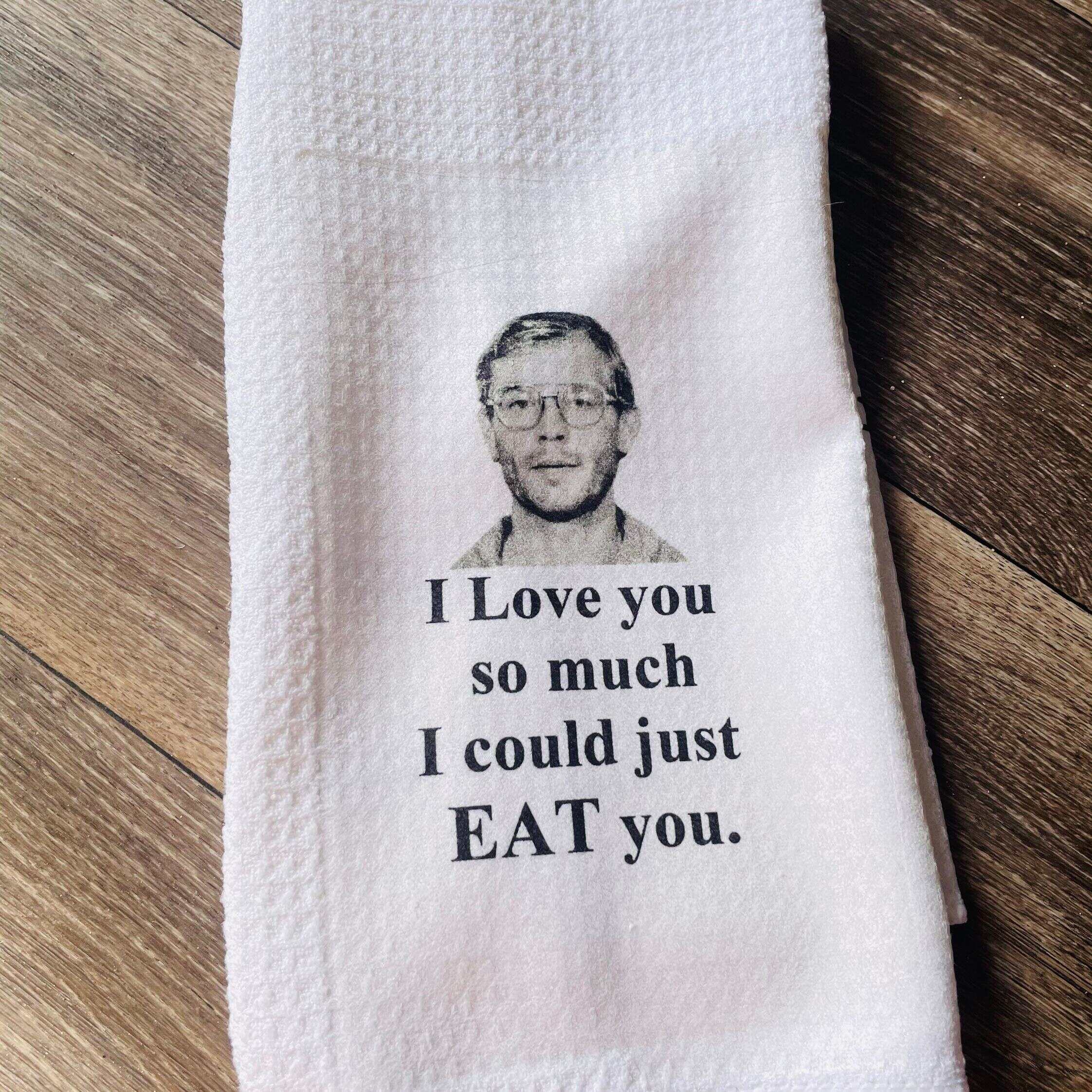 Funny Dish Towel | True Crime | Jeffrey Dahmer