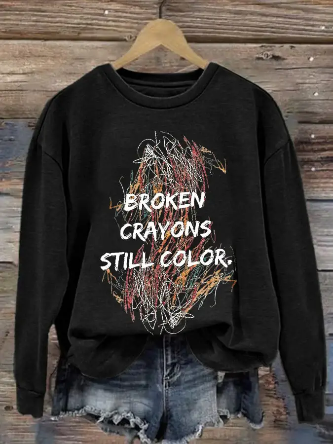 Broken Crayons Still Color Print Sweatshirt