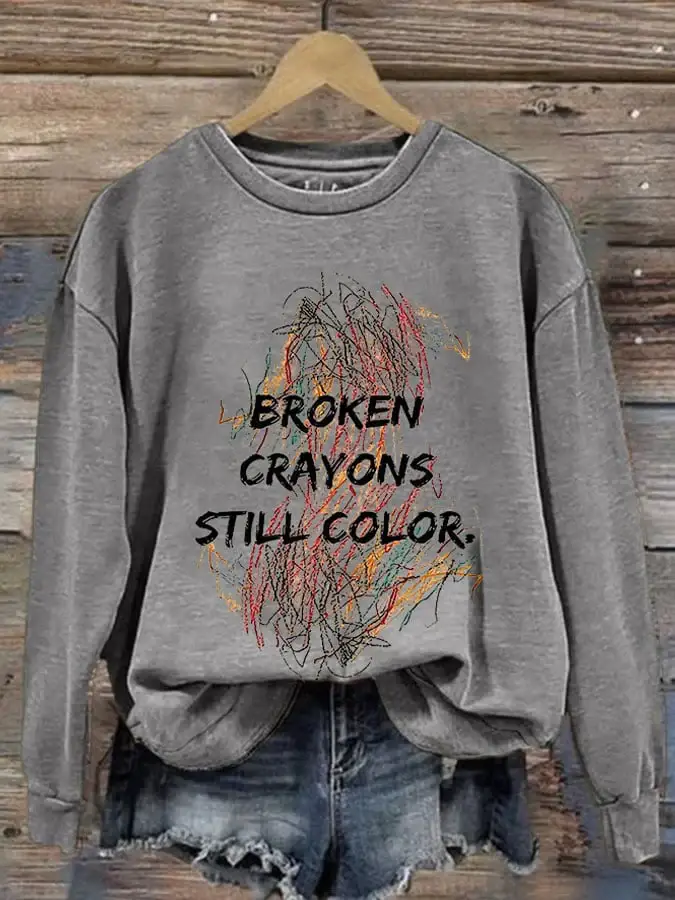 Broken Crayons Still Color Print Sweatshirt