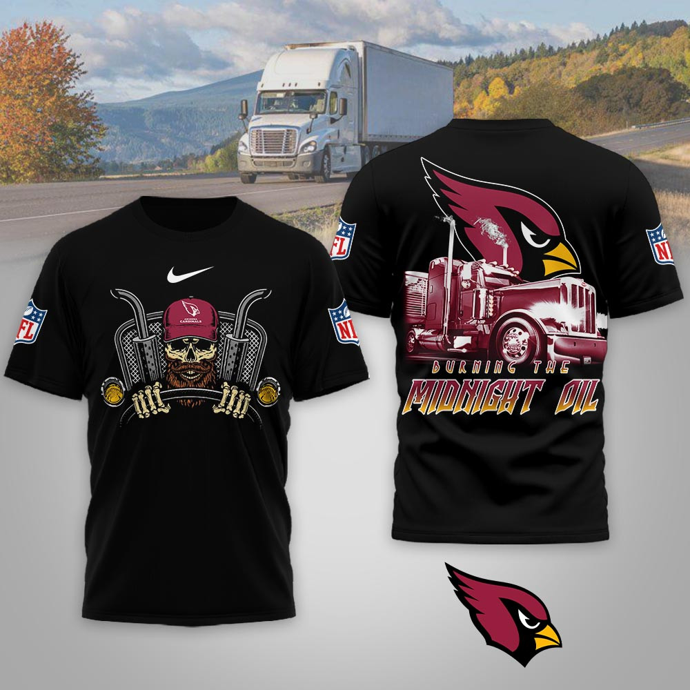 Arizona Cardinals | Premium NFL Truck Driver Burn The Midnight Oil 3D Shirt NP