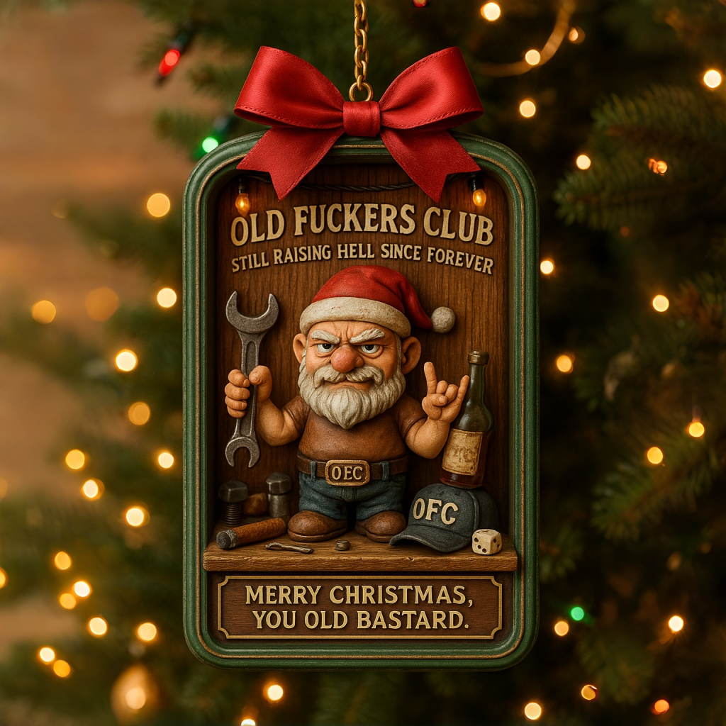 Old Fuckers Club – Christmas Ornament